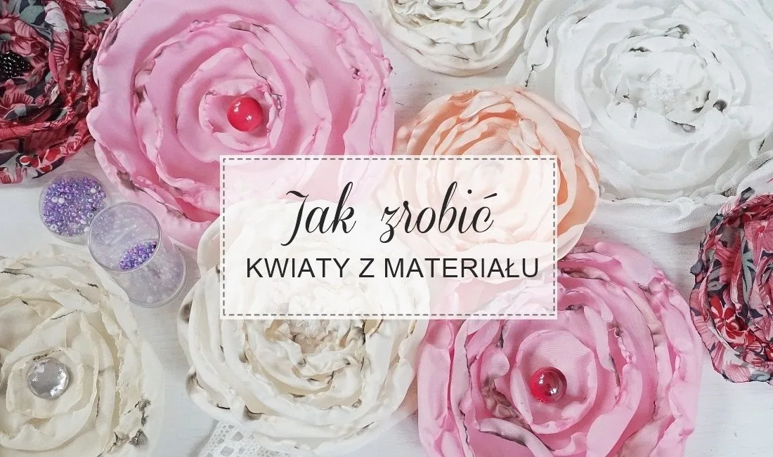 kwiaty z materiału uszyj to sama diy krok po kroku - haart.pl blog diy zrób to sam